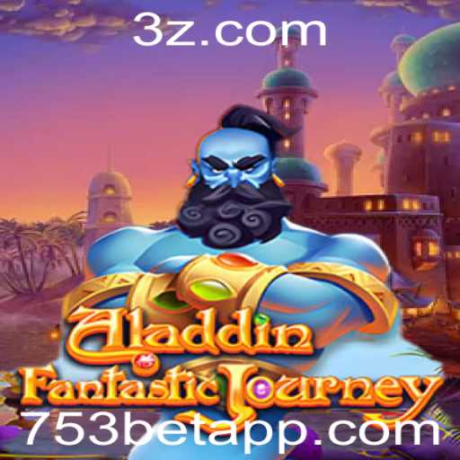 Explorando o Fascinante Mundo do Jogo Aladdin com 753bet
