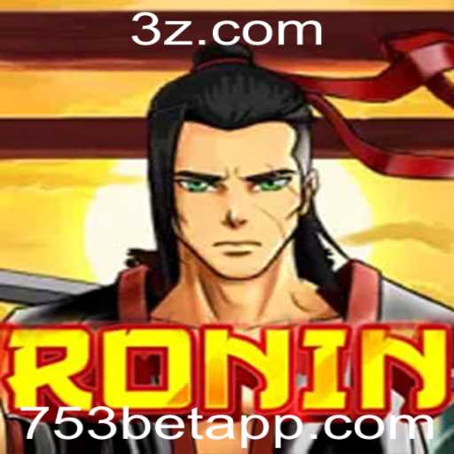 Ronin: Explorando o Universo do Jogo e as Estratégias Semelhantes a 753bet